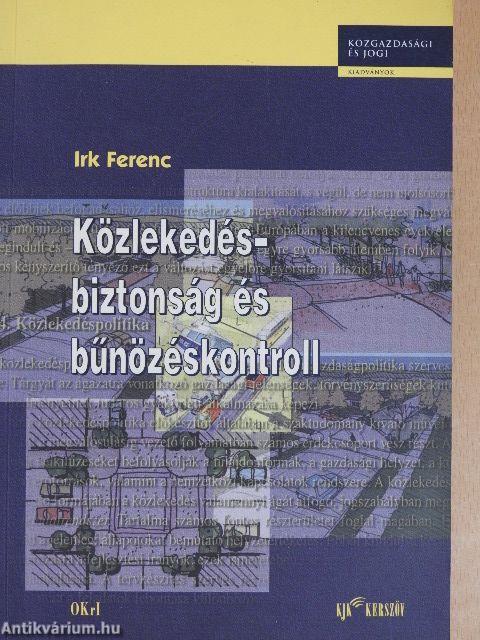 Közlekedésbiztonság és bűnözéskontroll