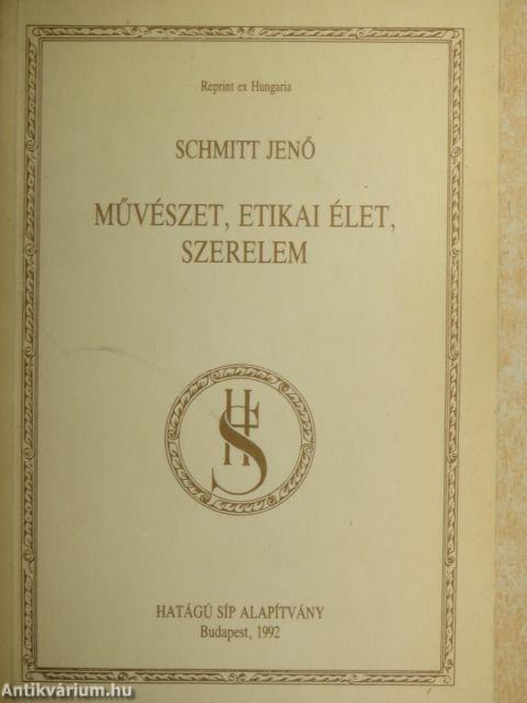 Művészet, etikai élet, szerelem