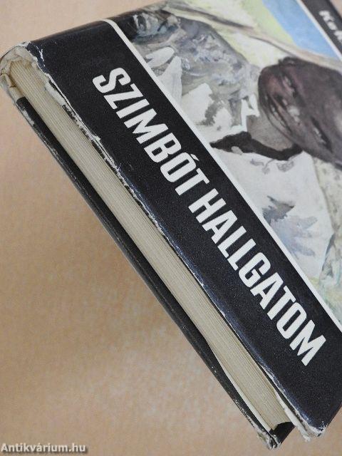 Szimbót hallgatom