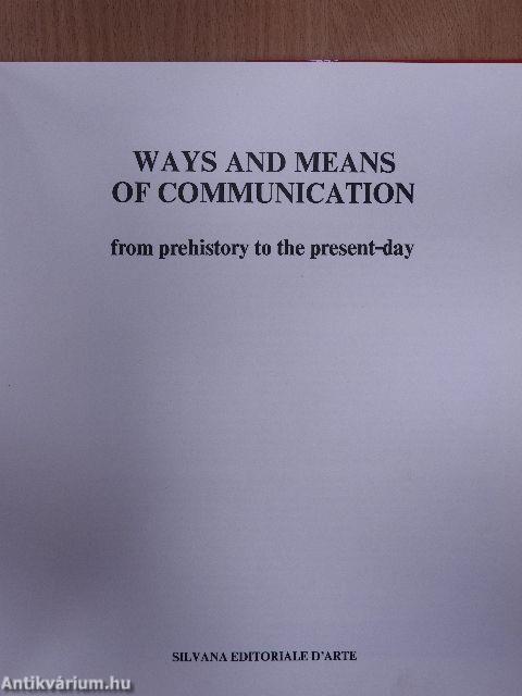 Ways and means of communication