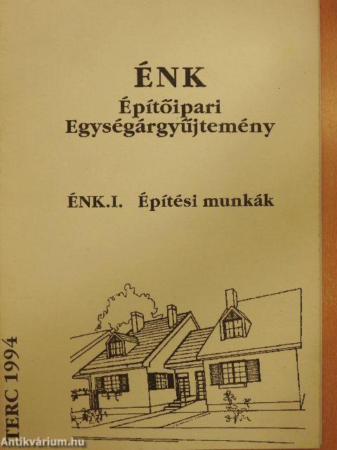 ÉNK-Építőipari Egységárgyűjtemény ÉNK. I.