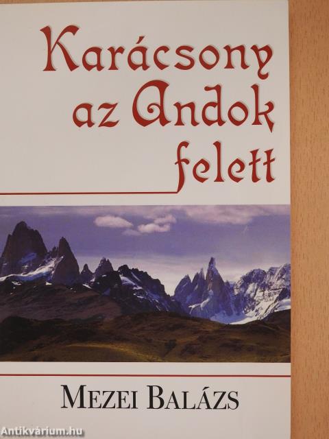 Karácsony az Andok felett (dedikált példány)