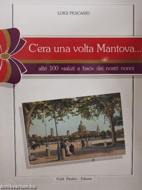 C'era una volta Mantova...