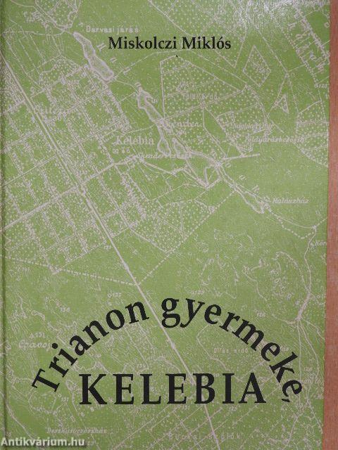 Trianon gyermeke, Kelebia