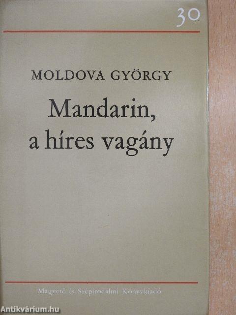 Mandarin, a híres vagány