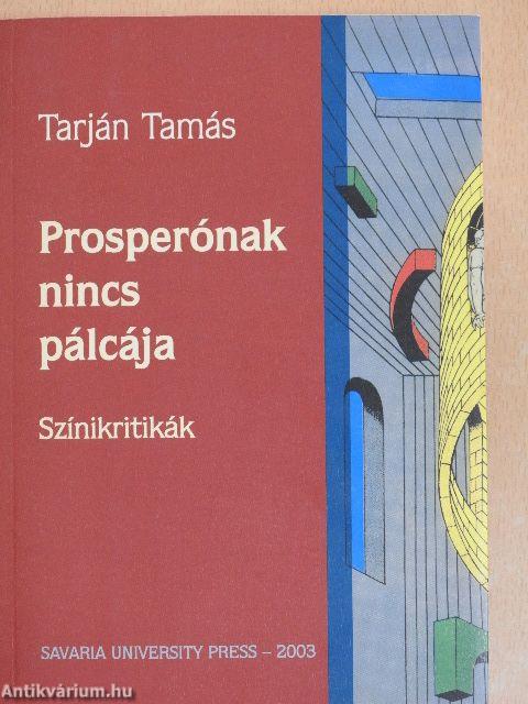 Prosperónak nincs pálcája