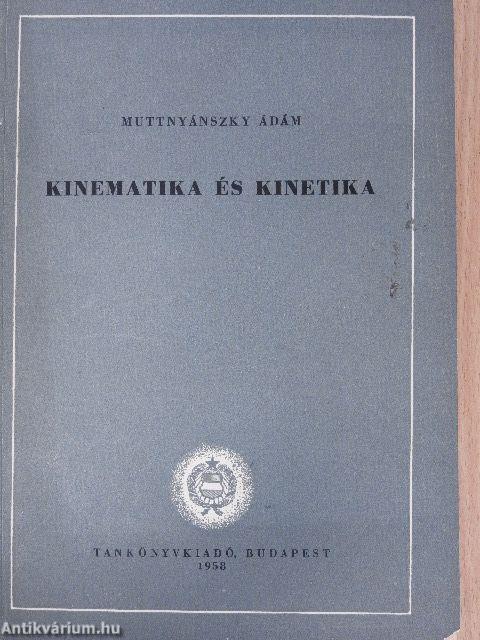 Kinematika és kinetika