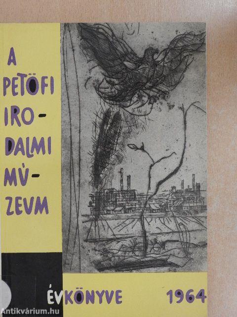 A Petőfi Irodalmi Múzeum évkönyve 1964