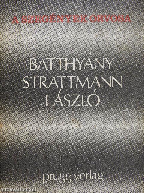 A szegények orvosa: Batthyány-Strattmann László