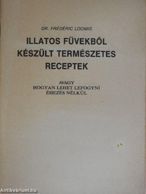 Illatos füvekből készült természetes receptek