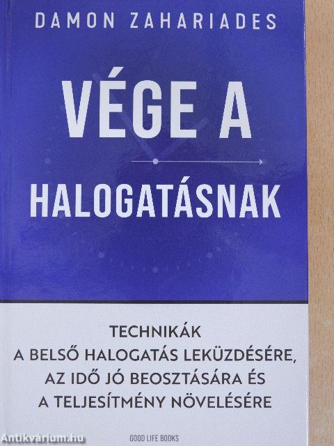 Vége a halogatásnak