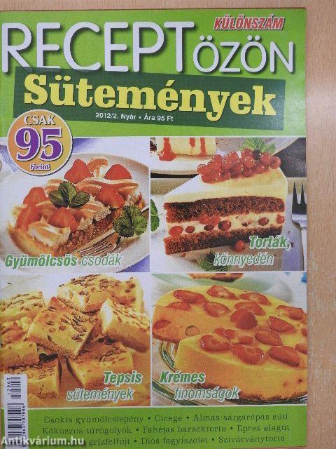 Receptözön 2012. (nem teljes évfolyam) + 2 Receptözön sütemények különszám