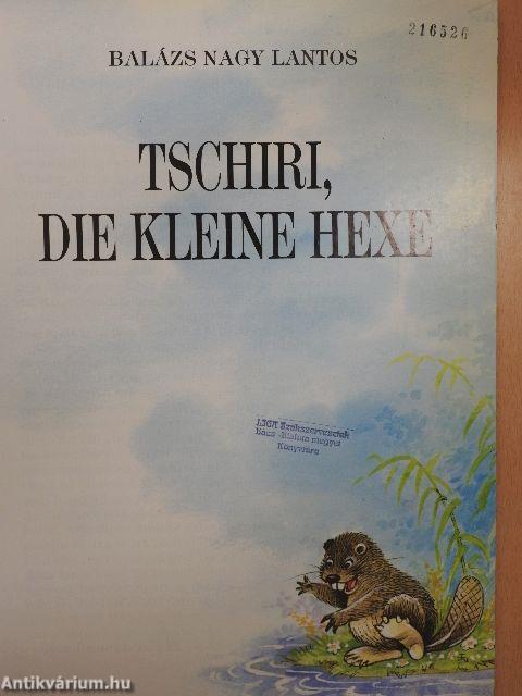 Tschiri, die kleine Hexe