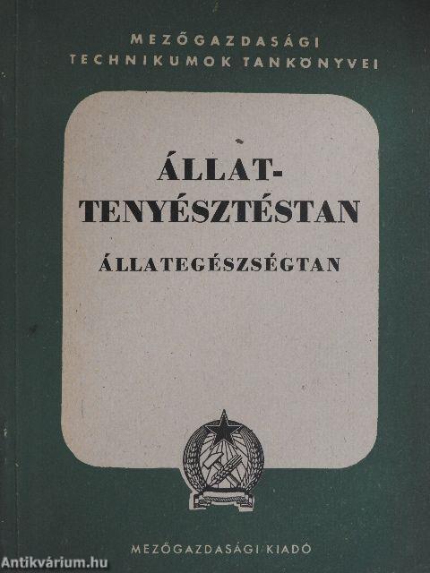 Állattenyésztéstan - Állategészségtan