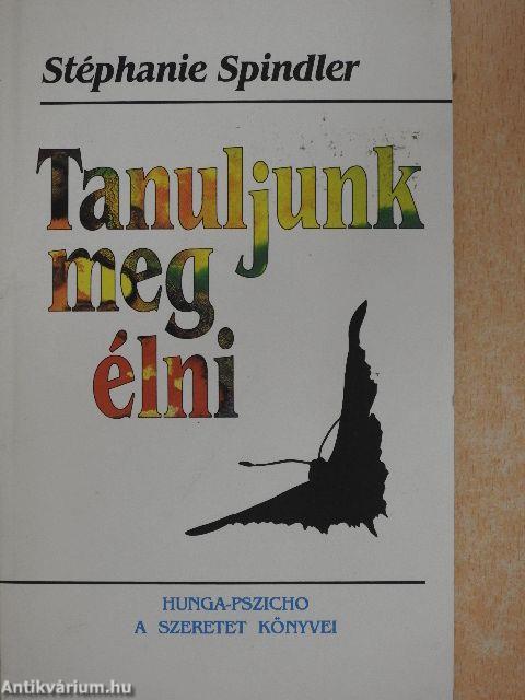 Tanuljunk meg élni!