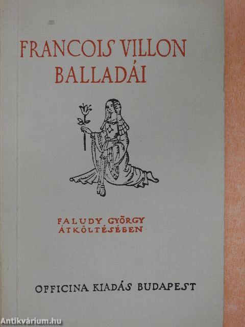 Francois Villon balladái Faludy György átköltésében