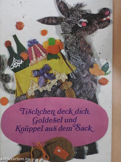 Tischchen deck dich, Goldesel und Knüppel aus dem Sack