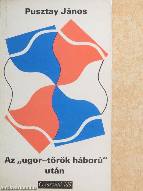 Az "ugor-török háború" után