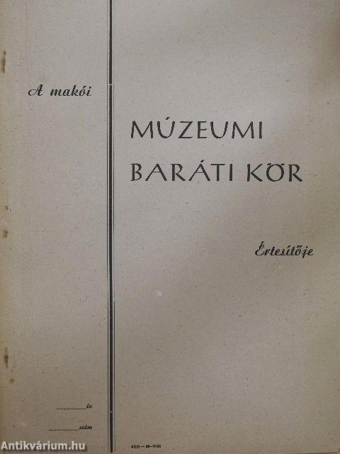 A makói Múzeumi Baráti Kör Értesítője 1972/1-2.