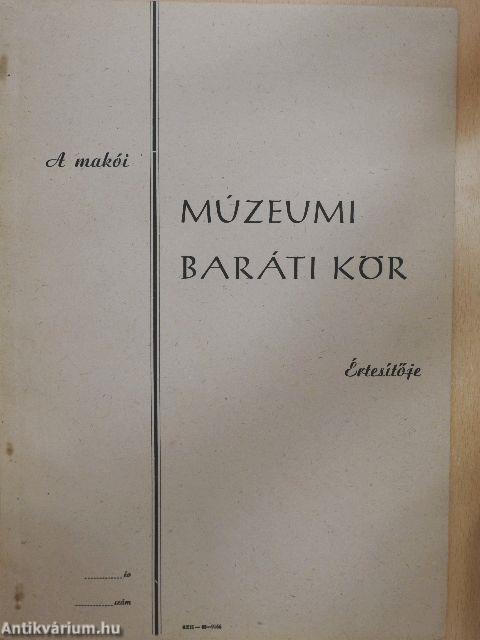 A makói Múzeumi Baráti Kör Értesítője 1971/1-2.