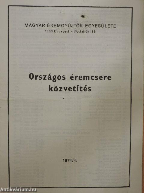 Magyar Éremgyűjtők Egyesülete Országos éremcsere közvetítés 1974/4