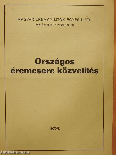 Magyar Éremgyűjtők Egyesülete Országos éremcsere közvetítés 1975/1