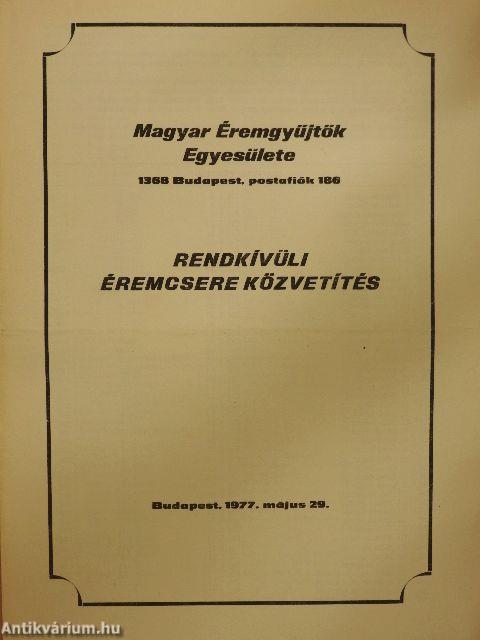 Magyar Éremgyűjtők Egyesülete Rendkívüli Éremcsere Közvetítés 1977. május 29.