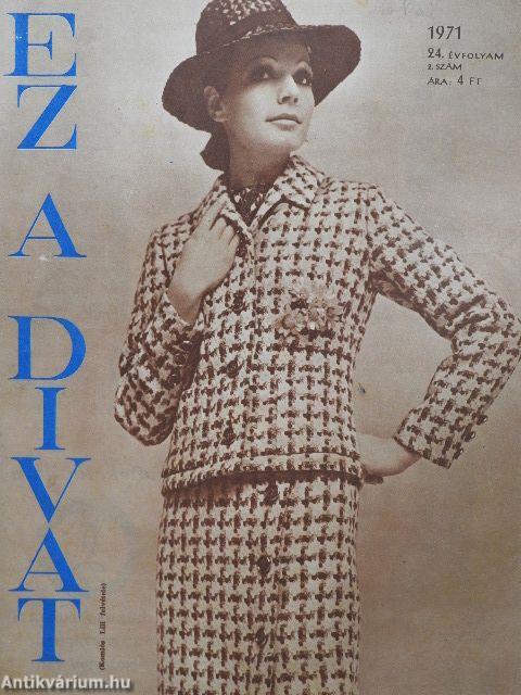 Ez a divat 1971. (nem teljes évfolyam)