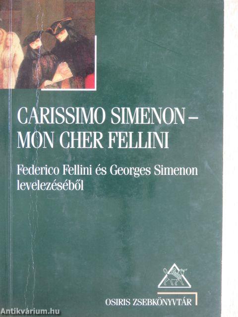 Carissimo Simenon-Mon cher Fellini