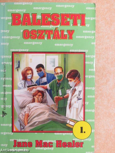 Baleseti osztály I.