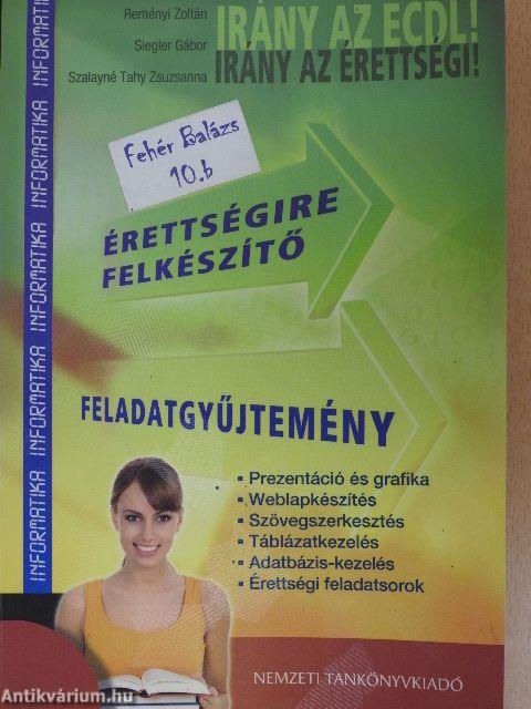 Informatika érettségire felkészítő feladatgyűjtemény