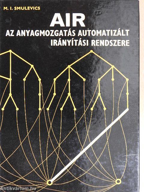 AIR - Az anyagmozgatás automatizált irányítási rendszere