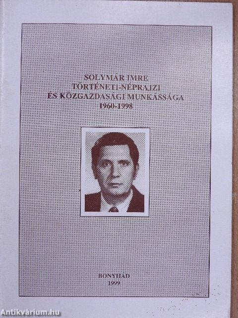 Solymár Imre történeti-néprajzi és közgazdasági munkássága 1960-1998