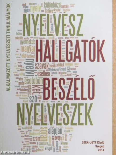 Nyelvész hallgatók, beszélő nyelvészek