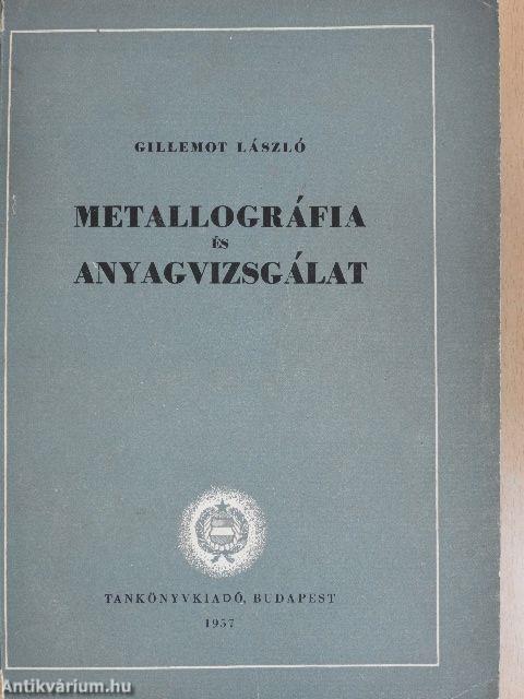 Metallográfia és anyagvizsgálat