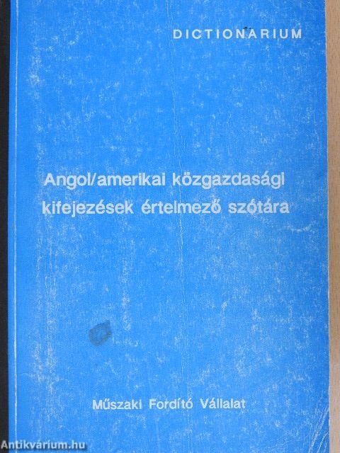 Angol/amerikai közgazdasági kifejezések értelmező szótára