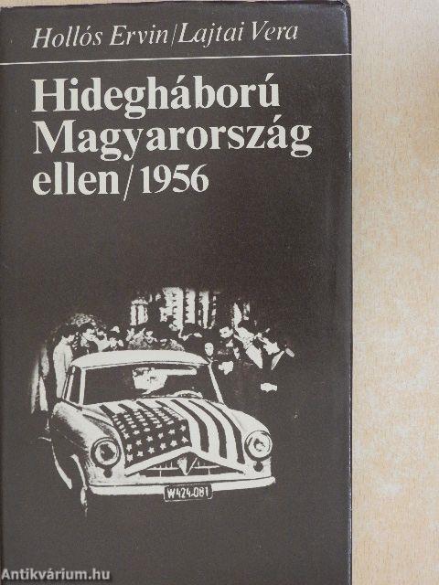 Hidegháború Magyarország ellen/1956