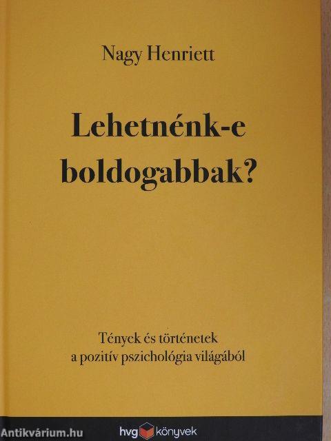 Lehetnénk-e boldogabbak?