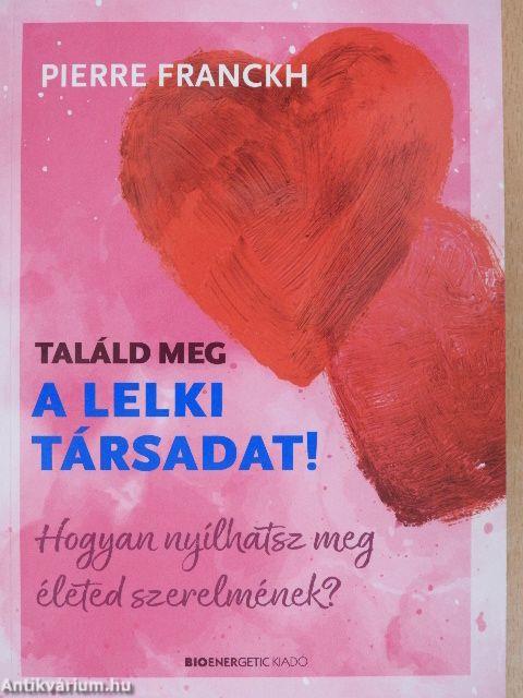 Találd meg a lelki társadat!