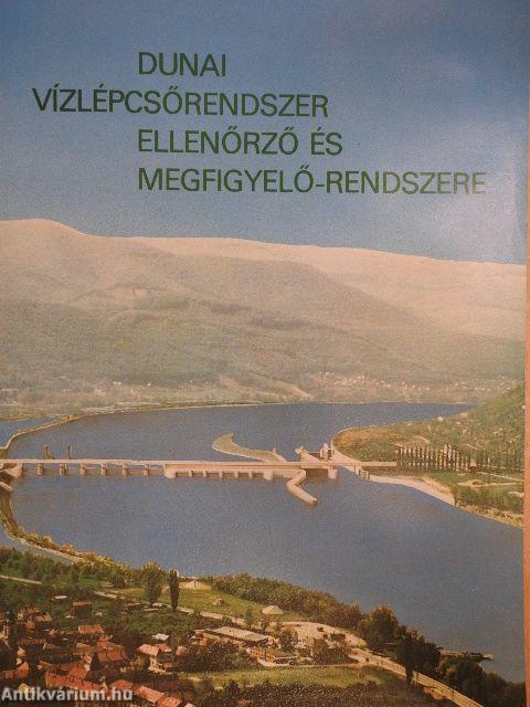 Dunai vízlépcsőrendszer ellenőrző és megfigyelő-rendszere