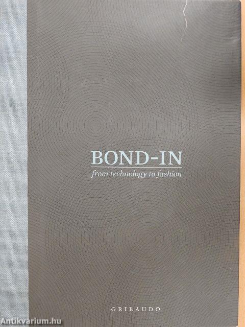 Bond-In from technology to fashion