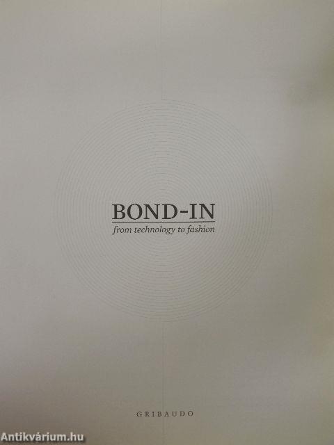 Bond-In from technology to fashion