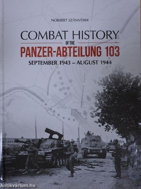 Combat History of the Panzer-Abteilung 103