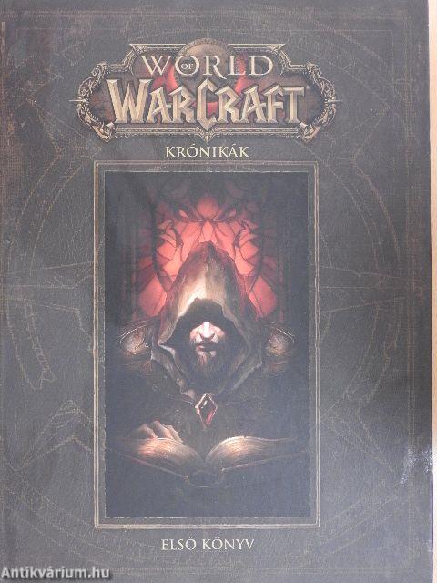 World of Warcraft - Krónikák 1.