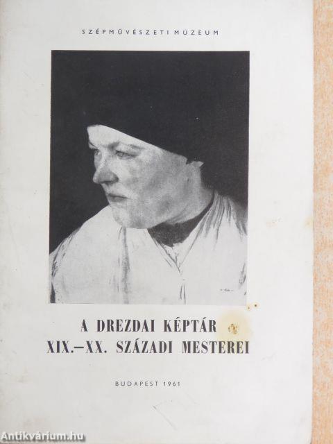 A Drezdai Képtár XIX-XX. századi mesterei