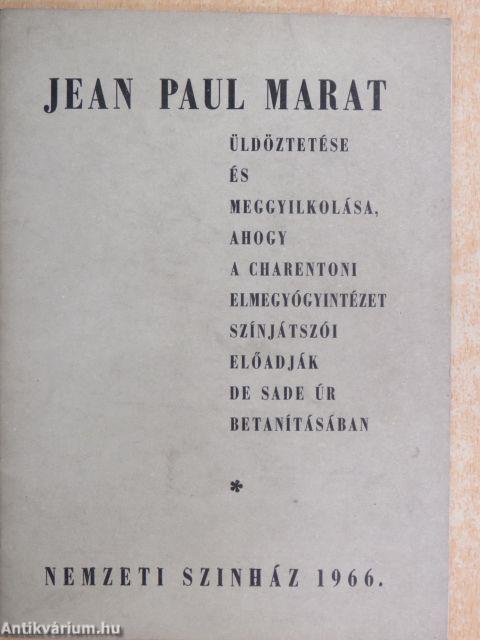 Jean Paul Marat üldöztetése és meggyilkolása, ahogy a Charentoni Elmegyógyintézet színjátszói előadják