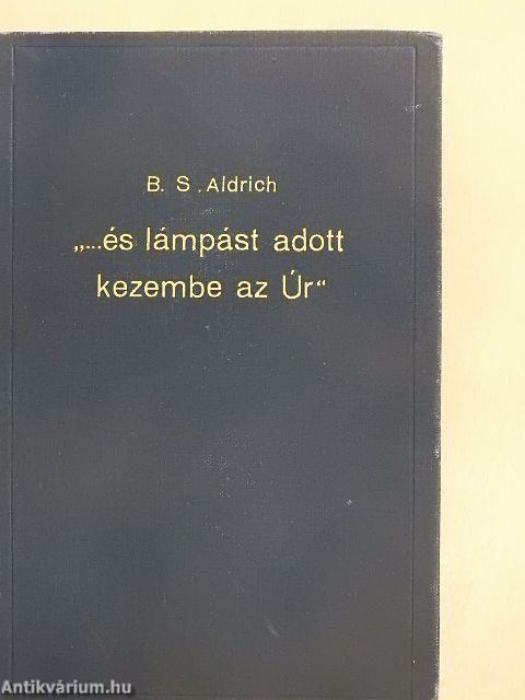 "...és lámpást adott kezembe az Úr"