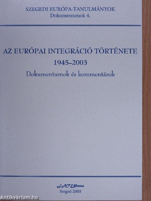 Az európai integráció története 1945-2003