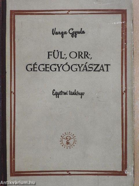 Fül-, orr-, gégegyógyászat