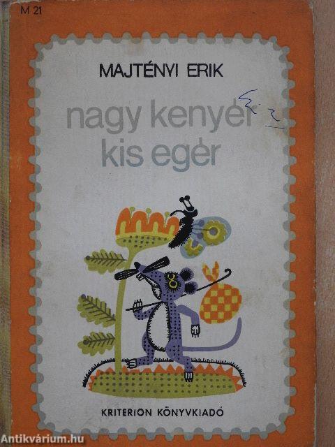 Nagy kenyér, kis egér